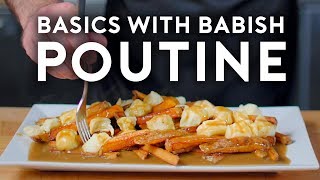 Poutine  Basics with Babish [upl. by Prasad]