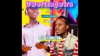 UWORIZAGWIRA by yampano cover by SALOMON🇷🇼 [upl. by Areval]