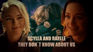 Scylla and Raelle  They dont know about us [upl. by Ardnuassac284]