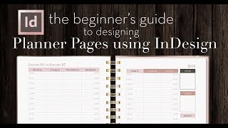 How to Design Planner Pages in InDesign  A Beginners Guide [upl. by Aibun896]