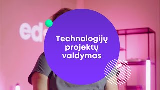 Technologijų projektų valdymas  edON academy [upl. by Ernestus]