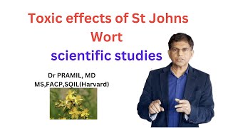 Toxic effects of St Johns Wort scientific studies Dr Pramil MD MS FACP [upl. by Ki]