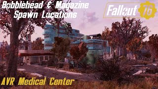 Fallout 76 Bobblehead amp Magazine Spawn Locations  AVR Medical Center [upl. by Niledam]