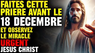 RECEVEZ LE MIRACLE QUE VOUS ATTENDEZ 🙏 PRIÈRE PUISSANTE À JESUS CHRIST [upl. by Cloris689]