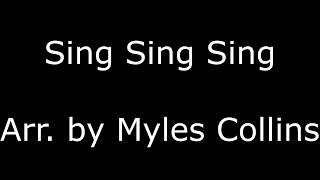 Sing Sing Sing  Myles Collins [upl. by Leile]