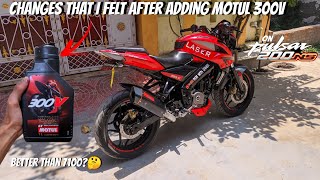 Changes that i felt after adding motul 300v engine oil in my bajaj pulsar ns200 better than 7100🤔 [upl. by Samale]