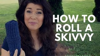 How To Roll A Skivvy [upl. by Anitsirc]