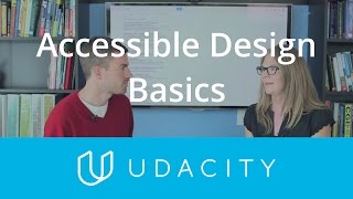 Accessibility Basics  UXUI Design  Product Design  Udacity [upl. by Friend]