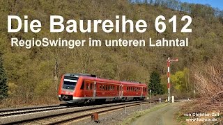 Die Baureihe 612  RegioSwinger im unteren Lahntal [upl. by Nilesoj195]