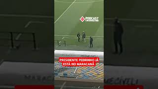 O PRESIDENTE PEDRINHO ESTÁ NESSE MOMENTO NO GRAMADO DO MARACANÃ shorts [upl. by Hanikehs]