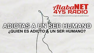 ASHA ADICTAS A UN SER HUMANO  ¿QUIEN ES ADICTO A UN SER HUMANO [upl. by Auliffe]