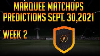 FIFA 22  MARQUEE MATCHUP PREDICTIONS WEEK 2 [upl. by Rosio219]