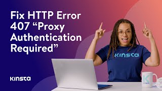 How To Fix HTTP Error 407 “Proxy Authentication Required” [upl. by Ecirum326]