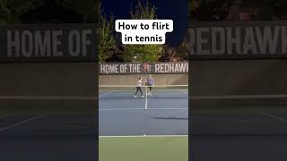 How to flirt in tennis [upl. by Euqnimod]