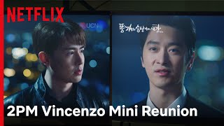 It’s a 2PM Mini Reunion with Nichkun and Chansung in Vincenzo  Vincenzo  Netflix [upl. by Esiocnarf730]