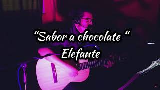 Sabor a chocolate  elefante cover acústico [upl. by Gombosi]