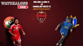 Live Shillong Lajong fc vs Rangdajied united fc Live Durand cup 2024 watchalong [upl. by Aem]