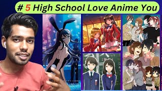 Top 5 Highschool Love Drama Anime You Like Cute Story Underrated [upl. by Ellimaj]