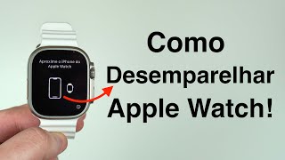 2023 Vai VenderDar seu Apple Watch  Como Desemparelhar do iPhone [upl. by Hayidah]