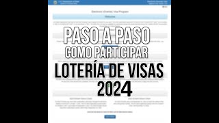 COMO LLENAR EL FORMULARIO LOTERIA DE VISA 2024 Tutorial completo actualizado [upl. by Inoliel891]