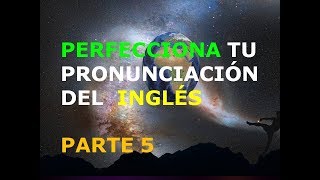 Inglés Americano  Lección 5  Pronunciación 5ta Parte [upl. by Esinnej77]