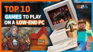 TOP 10 Games to Play on a Lowend PC [upl. by Isolt]