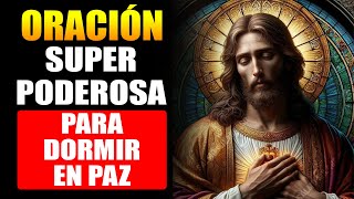 Oración Super Poderosa para Dormir en Paz [upl. by Augustus]