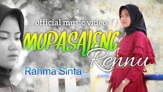 MUPASAJENG RENNU ‼️ Rahma Sinta  official music video [upl. by Eemyaj]