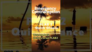 Emergency Contraception The Timing Rule You Can’t Afford to Miss for PLAB 2 PLAB 2 Quick Glance [upl. by Nisen]