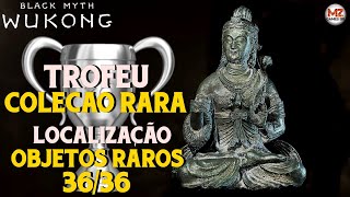 BLACK MYTH WUKONG  Localização de TODOS OBJETOS RAROS  Trofeu COLEÇÃO RARA [upl. by Calondra851]