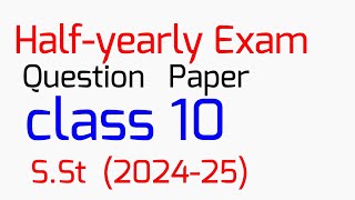 Class 10 Social science ll Halfyearly Exam Question Paper ll Midterm ll Periodic ll ll 202425 [upl. by Irrej]