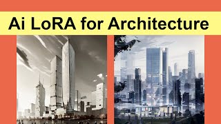 Ai LoRA for Architecture [upl. by Ennagrom]