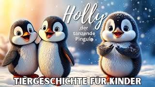 Holly der tanzende Pinguin  Kurzgeschichte für Kinder  MagicDreamTales [upl. by Pejsach]