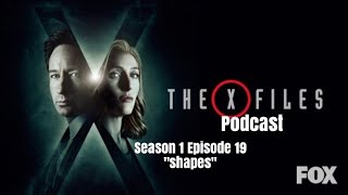 The XFiles Rewatch Podcast Season 1 Episode 19 quotShapesquot [upl. by Hyatt]