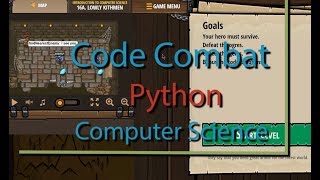 CodeCombat Time to Lowly Kithman  Level 16A Python Tutorial with Solution [upl. by Saerdna]