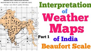 Interpretation of Weather Maps  Full Explanation  Part 1  Beaufort Scale [upl. by Kumler]