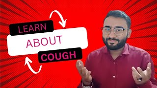 LEARN ABOUT COUGH  WHY COUGH HAPPENS  REASONS WITH DEEP EXPLANATIONS [upl. by Yblocaj]