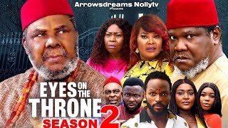 EYES ON THE THRONE SEASON 2  PETE EDOCHIE amp UGEZU J UGEZU 2024 LATEST NOLLYWOOD MOVIE [upl. by Einnov]