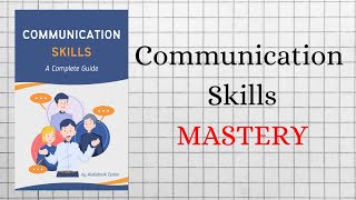 COMMUNICATION SKILLS Mastery  AUDIOBOOKS Full Length [upl. by Keli]