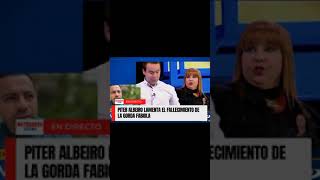 PITER ALBEIRO LAMENTA EL FALLECIMIENTO DE LA GORDA FABIOLA [upl. by Nnawaj]