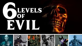 The Six Levels of Evil [upl. by Mozart]