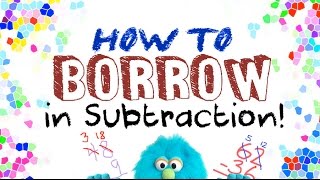 How to Borrow in Subtraction for Kids [upl. by Bokaj431]