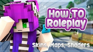 ️🎨SKINS MAPS AND SHADERS  How To Roleplay In Depth Minecraft Roleplay Tutorial [upl. by Duaner]