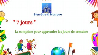 quotLES JOURS DE LA SEMAINEquot comptine  French song to help you learn days of the week [upl. by Irt]