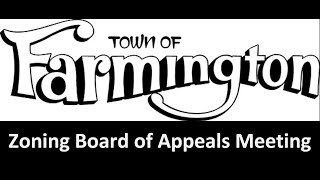 Town of Farmington ZBA Meeting July 22 2024 [upl. by Derwon]