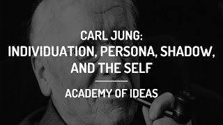 Introduction to Carl Jung  Individuation the Persona the Shadow and the Self [upl. by Fevre]