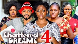 SHATTERED DREAMS SEASON 4 New MovieMaleek MiltonPrisma JamesSonia  2024 Latest Nollywood Movie [upl. by Ethelda]