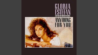 Gloria Estefan  Anything For You Remastered Audio HQ [upl. by Pavier]