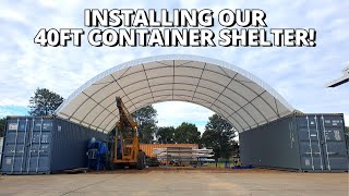 Installing a 40FT Shipping Container Shelter  Expanding The Workshop  Part 2 [upl. by Yennaiv]