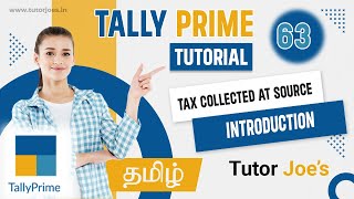 Tax Collected at Source in Tally Prime  Tamil  Tutor Joes [upl. by Hnoj]